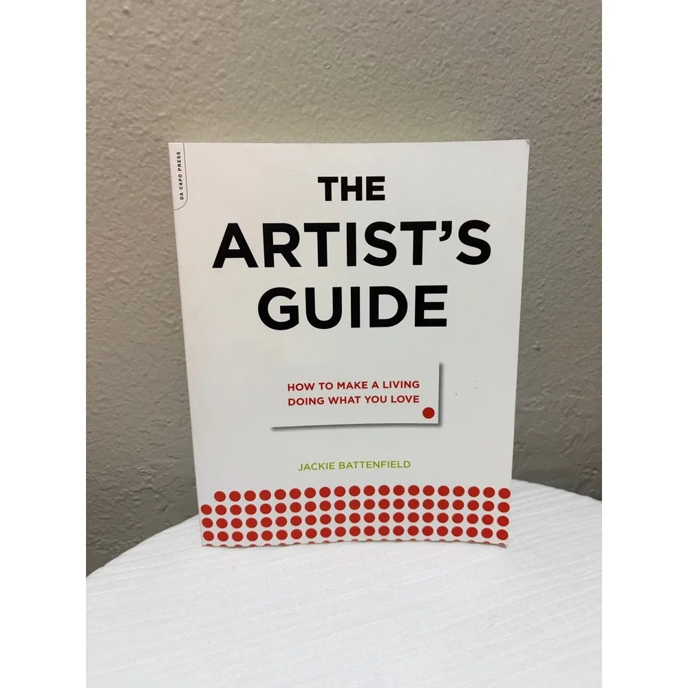 The Artist's Guide Jackie Battenfield How to Make a Living Doing What You Love